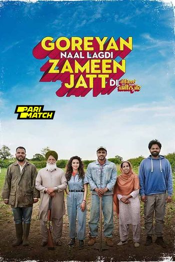 Goreyan Naal Lagdi Zameen Jatt Di (2024) Punjabi HDTS 1080p 720p 480p Full Movie Download